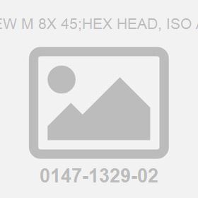 Screw M 8X 45;Hex Head, Iso A2-70